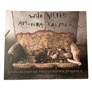 Who Killed Amanda Palmer Autographed Signed Limited Edition 2009 Hard Cover Book